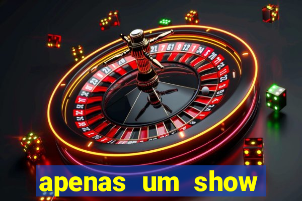 apenas um show pancadaria 2